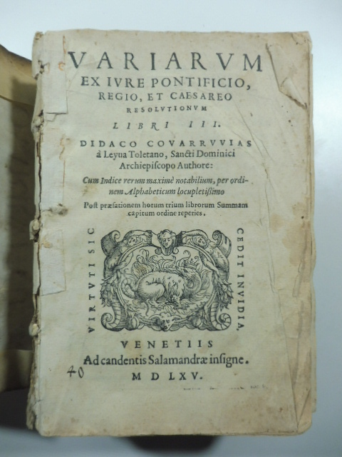 Variarum ex iure pontificio regio et Caesareo resolutionum. Libri III. Didaco Covarruvias a Leyva toletano ...